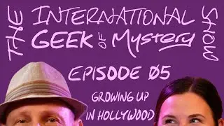 IGM Episode 05 – Growing Up In Hollywood