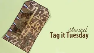 Tag it Tuesday - Stencil