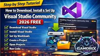 How to Download, Install & Set Up Visual Studio Community 2026 FREE (Full Tutorial)