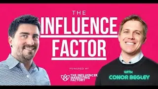 Is There More to Influencer Engagement than Meets the Eye w/ Conor Begley