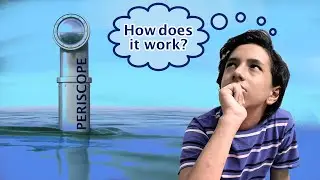 How do Periscopes work?