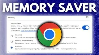 How to Fix Google Chrome High Memory Usage (Turn on Memory Saver)