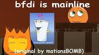 BFDI Is For Babies (voiceover) [ORIGINAL BY MATIONSBOMB]