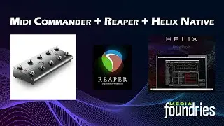 Using Midi Commander with Reaper to control Helix Native