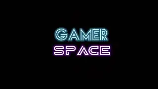 A New Journey Begins || GamerSpace