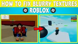 How To Fix Roblox Blurry Textures | How To Fix Roblox Low Quality Bug | )(Best Solution 2023/2024)