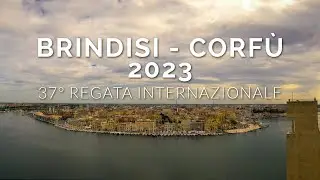 [4K - DRONE] 37a Regata Internazionale BRINDISI - CORFU' 2023 - VIDEO UFFICIALE