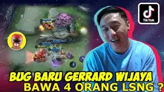 WHAT ANOTHER BUG IS THIS, GERRARD WIJAYA BRINGING 4 PEOPLE IN THE JOHNSON? MOBILE LEGEND'S TIKTOK...