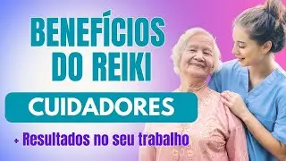 PORQUE TODO CUIDADOR DEVERIA SER REIKIANO?