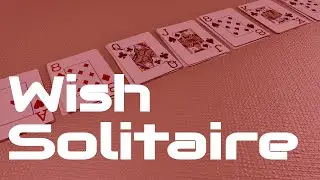 How to Play Wish Solitaire | complete the game and make a wish