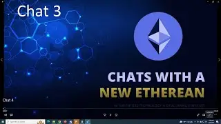 Chat 3: Chats with a new Etherean