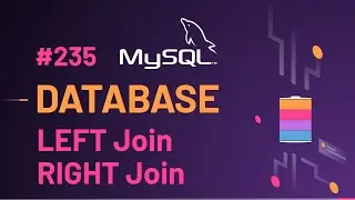 235 LEFT and RIGHT SQL Joins in MySQL | Database MySQL Beginners Hindi Tutorials 2022🦾