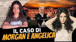 IL CASO DI MORGAN E ANGELICA