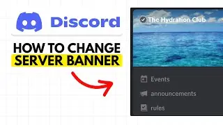 How To Change Server Banner On Discord (2026)
