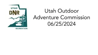 Outdoor Adventure Commission 6/25/2024
