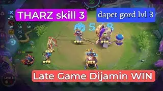 THARZ skill 3 | LATE GAME DIJAMIN WIN 🔥