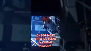 ONE OF MOST CHILLING SCENE IN CINEMA  HISTORY