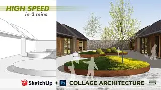 [High speed] Architecture Collage by Photoshop (Hậu kỳ Kiến trúc)