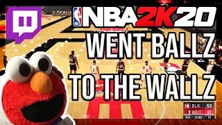 NBA 2K20: Went Ballz to the Wallz