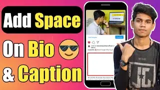 How To Add Spaces In Instagram Captions And Bios | How To Add Line Breakes On Instagram Captions