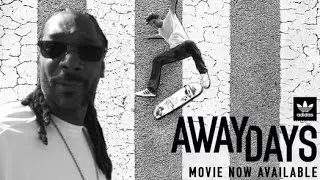 Away Days (2016) | Snoop Dogg the Skate Coach With Dennis Busenitz | Full Part HD