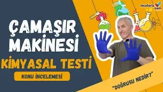 Çamaşır Makinesi Kimyasal Testi - Doğrusu Nedir?