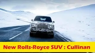 New Rolls Royce SUV  Cullinan is Confirmed