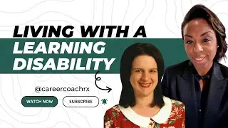 Living with a Learning Disability | Building a Career on Your Strengths