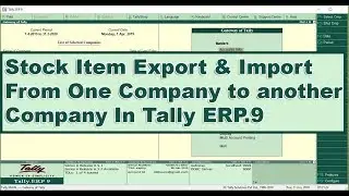 Stock Item Export and Import From One Company to Another Company In Tally ERP.9