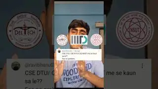 DTU vs IIITD vs NSUT🔥Which is better⁉️