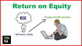 Return on Equity Explained | ROE | FIN-ED