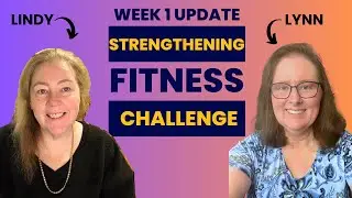 Strengthening Fitness Challenge! Week 1 Update!
