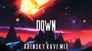 Arensky & Marin Hoxha - Down (feat. Rachel Leycroft) [Arensky Rave Mix COVER]