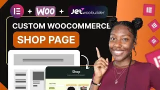 How To Create a Custom WooCommerce Shop Page Using JetWooBuilder