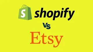 Shopify vs Etsy (2024) — Which is Better?