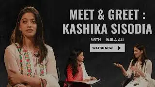MEET and GREET || Ms. KASHIKA SISODIA || CHOREOGRAPHER