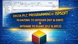 INT & FLT Instructions in ISPSoft | Float to Integer & Integer to Float in Delta PLC