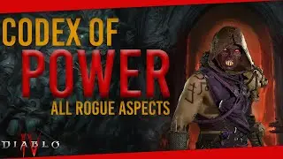 Detailed look at the CODEX OF POWER - All ROGUE Aspects | Diablo IV
