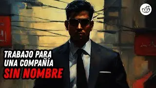 Trabajo Para una Compañía Sin Nombre y descubrimos algo inesperado..| Relatos de Terror