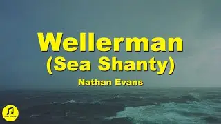 Nathan Evans - Wellerman (Sea Shanty) Lyrics