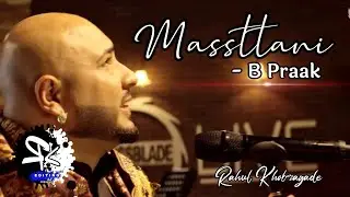 Massttani | Crossblade Live | Gurnazar | B Praak | Robby Singh |  Rahul Khobragade