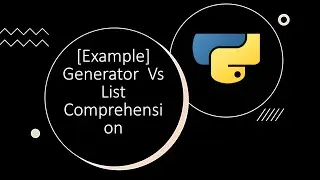 [Example] Generator comprehension vs list comprehension | Python by examples | #python