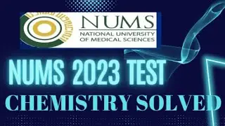 NUMS Entry Test Paper Of Chemistry 2023 with Key and Explanation