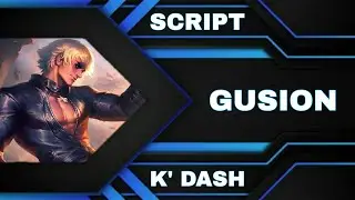 Skin Script Gusion Kof ( K' DASH ) Full Effect - Full Voice No Password ( AULUS PATCH )