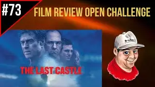 Film Review Open Challenge #73: The Last Castle (2001 Movie)