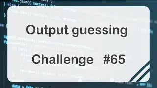 #65 Guess the output C++ challenge | 
