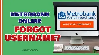 Metrobank Forgot Username | How to Retrieve Username in Metrobank Online ?