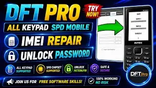 SPD Keypad IMEI Repair + Password Unlock Using DFT Pro | Easy Method ✅