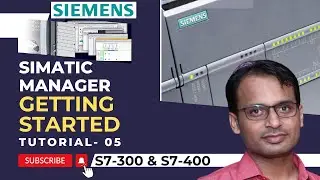 Siemens PLC Training 5 - Getting started with Siemens S7 Simatic Manager | Siemens S7-300 and S7-400