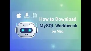 MySQL Workbench Setup on Mac in 5 Minutes